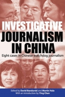 Investigative Journalism in China: Eight Cases in Chinese Watchdog Journalism 9622091741 Book Cover