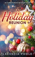 A Holiday Reunion B0BR2DW1H4 Book Cover