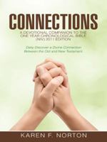 Connections: A Devotional Companion to the One Year Chronological Bible Niv, 2011 Edition 1490853391 Book Cover