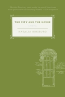 The City and the House: A Novel 0805003924 Book Cover