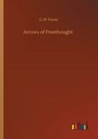 Arrows Of Freethought 1505725984 Book Cover