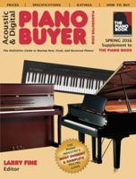 Acoustic  Digital Piano Buyer: Spring 2016 Supplement to The Piano Book 1929145411 Book Cover