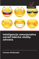 Inteligencja emocjonalna wsród liderów sluzby zdrowia (Polish Edition) 6202428600 Book Cover
