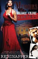 Memoirs of a Creole Crime Cartel (Revised Edition): The Origin of Tangie Laurie 1479233072 Book Cover