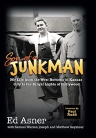 Son of a Junkman: My Life from the West Bottoms of Kansas City to the Bright Lights of Hollywood 0960087117 Book Cover