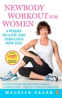 Newbody Workout for Women: 6 Weeks To A Fit And Fabulous New Body 0143170201 Book Cover
