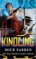Kindling (Flame of Evil) 0765345803 Book Cover