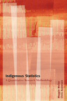 Indigenous Statistics: A Quantitative Research Methodology 1611322936 Book Cover