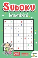 Sudoku Bambini: Libretto Sudoku per bambini a partire da 6 anni con 240 Sudokus con i soluzioni (Italian Edition) B0875ZQ1W9 Book Cover