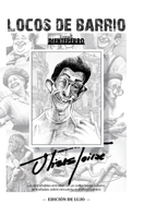 Locos de barrio - edicion de lujo (Spanish Edition) 1300685433 Book Cover