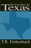 Seven Keys to Texas 0874040698 Book Cover