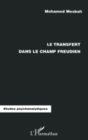LE TRANSFERT DANS LE CHAMP FREUDIEN (Études Psychanalytiques) (French Edition) 2738481159 Book Cover