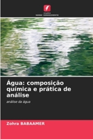 Água: composição química e prática de análise: análise da água 6205839474 Book Cover
