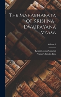 The Mahabharata of Krishna-Dwaipayana Vyasa; Volume 1 1017440743 Book Cover