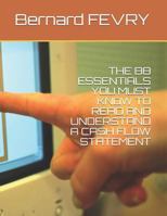 THE 88 ESSENTIALS YOU MUST KNOW TO READ AND UNDERSTAND A CASH FLOW STATEMENT 1797691384 Book Cover