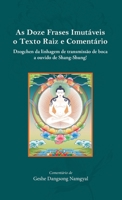 As Doze Frases Imutáveis o Texto Raiz e Comentário (Potuguese) (Portuguese Edition) B0H2HM72GL Book Cover