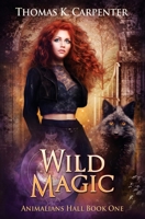 Wild Magic B08L3XBXVV Book Cover