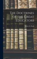 The Doctrines of the Great Educators 1015738265 Book Cover