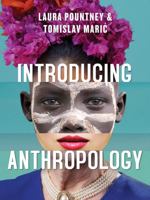 Introducing Anthropology: What Makes Us Human 1509544143 Book Cover