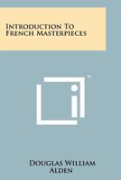 Introduction to French Masterpieces 1258246309 Book Cover