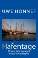 Hafentage: Heitere Erinnerungen eines Fahrtenseglers 1500349968 Book Cover