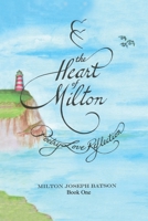 The Heart Of Milton Book One: Poetry Love Reflection 166282260X Book Cover