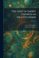 The Unit of Shoot Growth in Dicotyledons 1026060923 Book Cover