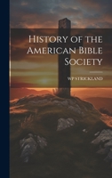 History of the American Bible Society 1022843257 Book Cover