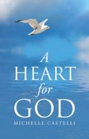 A Heart for God 1512736376 Book Cover