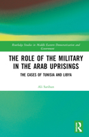 The Role of the Military in the Arab Uprisings 1032426462 Book Cover