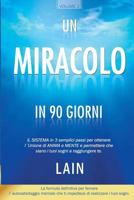 Un Miracolo in 90 Giorni 1730783279 Book Cover