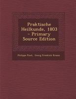 Praktische Heilkunde, 1803 1018771794 Book Cover