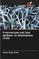 Il terrorismo nel Sud globale: la dimensione civile (Italian Edition) 6208028167 Book Cover