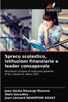 Spreco scolastico, istituzioni finanziarie e leader consapevole: Movimento cristiano di rivoluzione giovanileN°02, Volume 01, Marzo 2021 6203536997 Book Cover