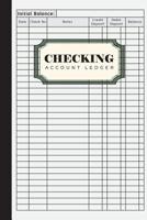 Checking Account Ledger: Payment Record and Tracker Notebook, Checking Register Balance 1081472561 Book Cover