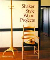 Shaker Style Wood Projects 080691386X Book Cover