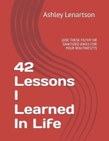 42 LESSONS I LEARNED IN LIFE B0F1KFQH44 Book Cover