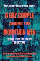 A Gay Couple Among the Mountain Men: Tales from the Closet, Book Two 0595274218 Book Cover