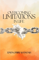 Overcoming Limitations in Life B0H9JKBRND Book Cover