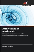 Architettura in movimento (Italian Edition) 6208166837 Book Cover