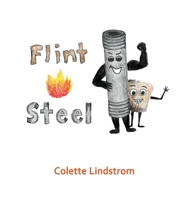 Flint And Steel 1943239134 Book Cover