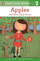 All Aboard Science Reader Station Stop 1 Apples: And How They Grow: And How They Grow (All Aboard Science Reader) 0448432757 Book Cover