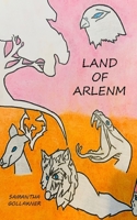 Land Of ARLENM: world three 0998345962 Book Cover