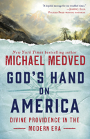 God's Hand on America: Divine Providence in the Modern Era 0451497414 Book Cover