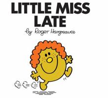 Little Miss Late 0749838671 Book Cover