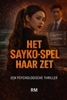 Het Sayko spel: Haar zet (Dutch Edition) B0GW2QBS6R Book Cover