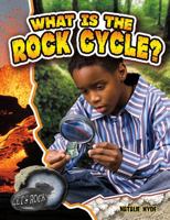 What Is the Rock Cycle? 0778772365 Book Cover