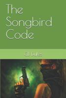 The Songbird Code (Elderidge) 1793857202 Book Cover