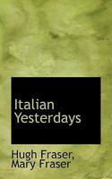 Italian Yesterdays Complete 1977766943 Book Cover