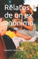 Relatos de un ex anónimo B09BLRV5FY Book Cover
